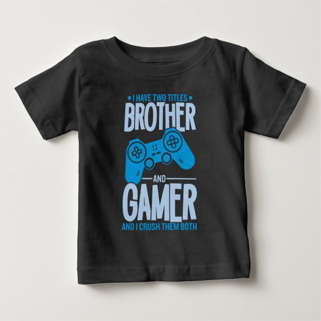 Zerschlagung von zwei Titeln Bruder und Gamer Baby T-shirt (Vorderseite)