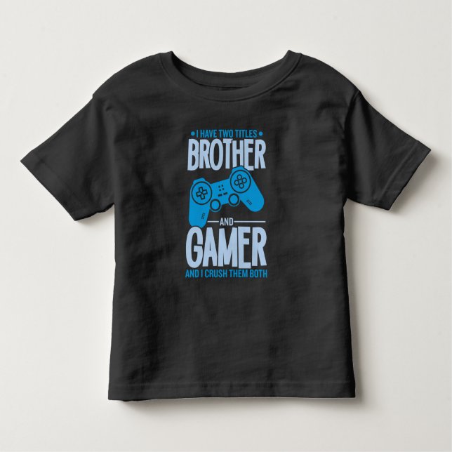 Zerschlagung von zwei Titeln Bruder und Gamer Kleinkind T-shirt (Vorderseite)