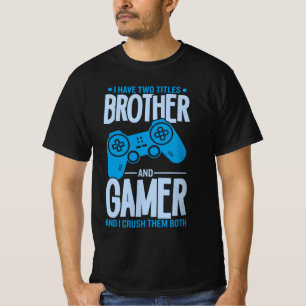 Zerschlagung von zwei Titeln Bruder und Gamer T-Shirt