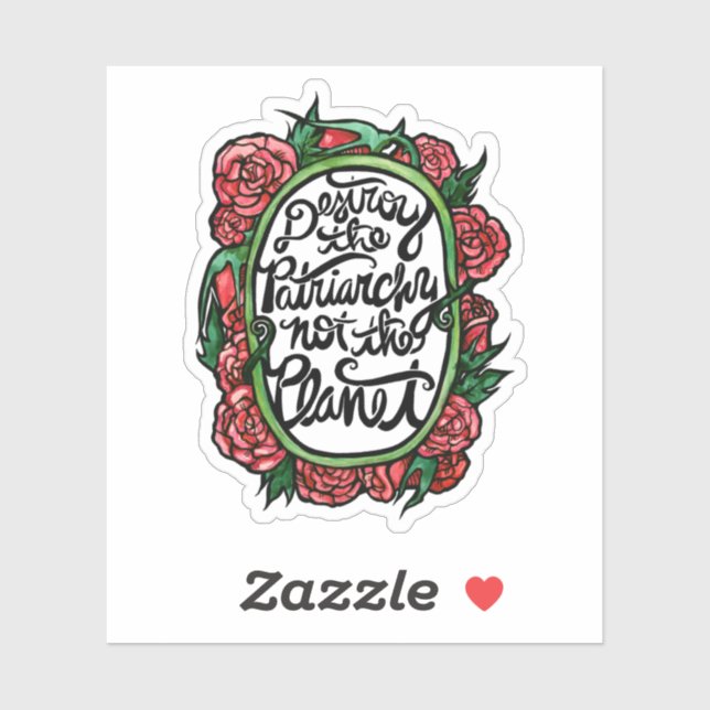 Zerstöre das Patriarchat nicht den Planeten Aufkleber (Blatt)