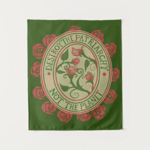 Zerstöre das Patriarchat, nicht den Planeten Femin Wandteppich