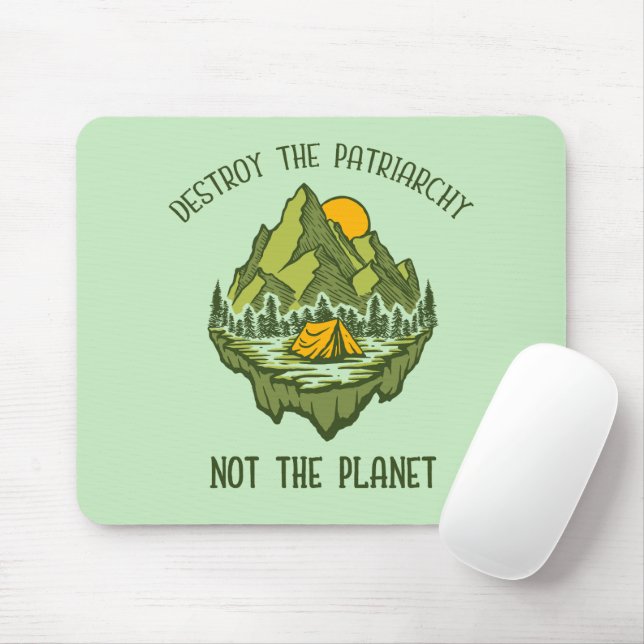 Zerstöre das Patriarchat nicht den Planeten Mousepad (Mit Mouse)