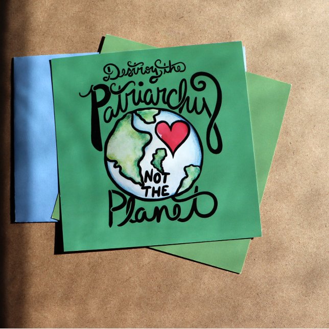 Zerstöre das Patriarchat, nicht den Planeten Poster (Von Creator hochgeladen)