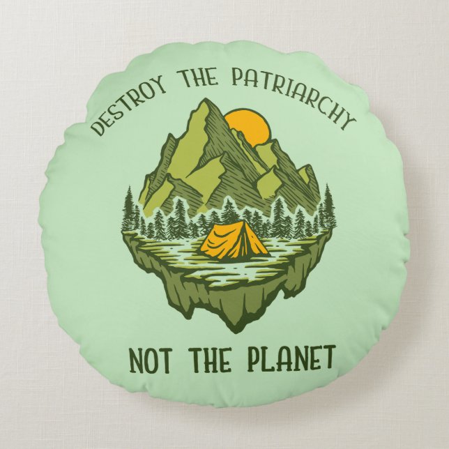 Zerstöre das Patriarchat nicht den Planeten Rundes Kissen (Vorderseite)