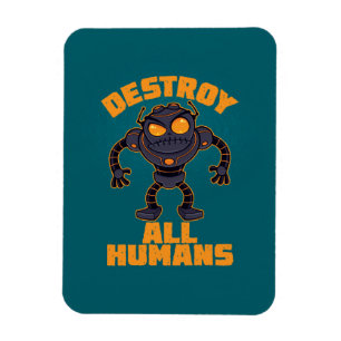 Zerstören Sie alle Menschen Angry Robot Magnet