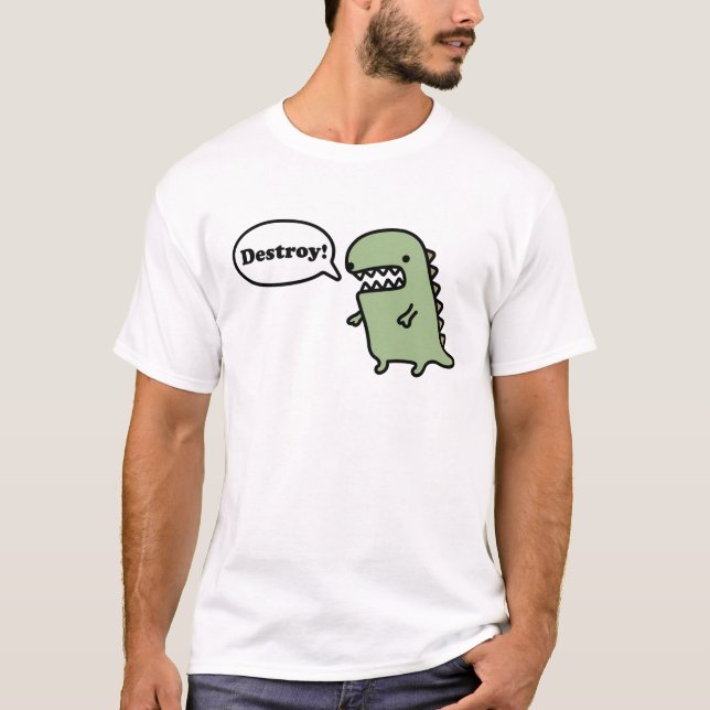 Zerstören Sie! T-Shirt (Vorderseite)