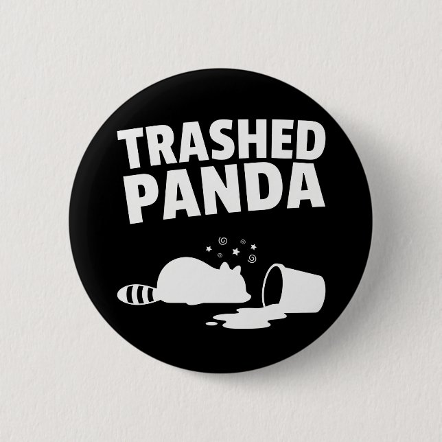 Zerstörter Panda Lustiger Betrunkener Waschbär Button (Vorderseite)