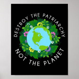 Zerstörung des Patriarchats ohne Planet-Shirt Poster