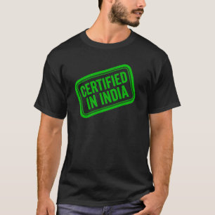 Zertifiziert in Indien Grüner Stempel T-Shirt