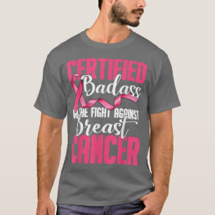 Zertifizierte Badas im Kampf gegen Brustkrebs T-Shirt
