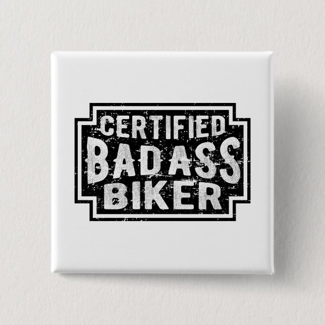 Zertifizierte Badass Biker Button (Vorderseite)