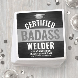 Zertifizierte Badass Welder Graduation Party Black Serviette