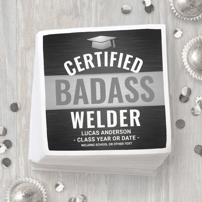 Zertifizierte Badass Welder Graduation Party Black Serviette (Von Creator hochgeladen)