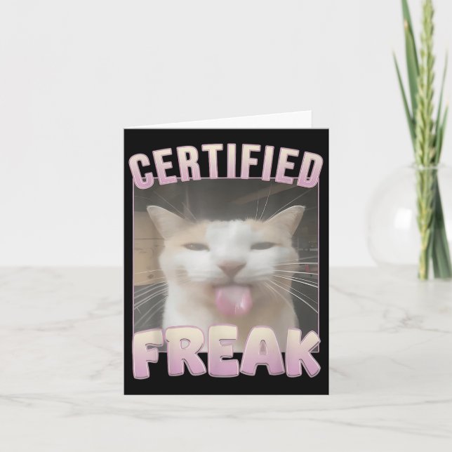 Zertifizierte Freak Cat Meme Offensive Memes Funny Karte (Vorderseite)