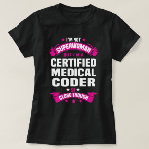Zertifizierte Medizinische Kodiererin T-Shirt