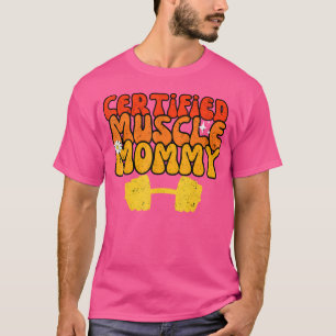 Zertifizierte Muskel-Mama-Gym-Liebhaberin Lustiger T-Shirt