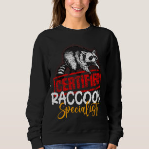 Zertifizierte Raccoon Specialist Animal Lover Sweatshirt