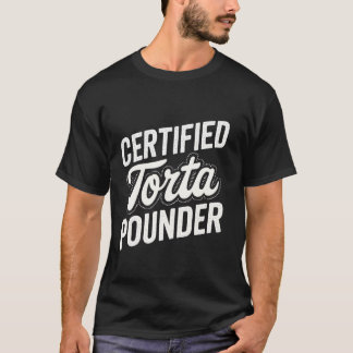 Zertifizierte Torta-Stampferin Lustige Dicke Latin T-Shirt