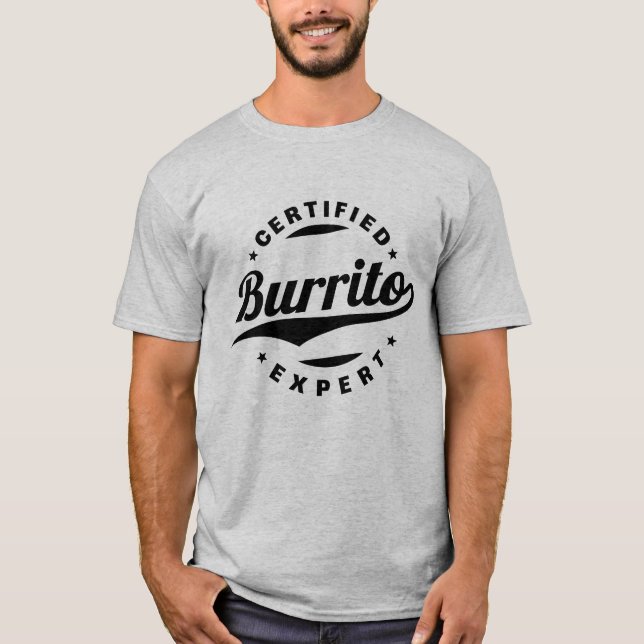 Zertifizierter Burrito-Experte T-Shirt (Vorderseite)