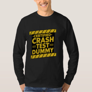 Zertifizierter Crash Test Dummy Funny Car Crash Qu T-Shirt