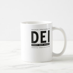 Zertifizierter Ermittler von Dei Diversity Equity Kaffeetasse