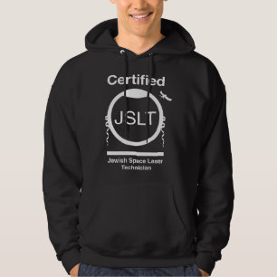 ZERTIFIZIERTER JÜDISCHER WELTRAUMLASERTECHNIKER SA HOODIE
