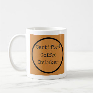 zertifizierter Kaffeetrinker  Kaffeetasse