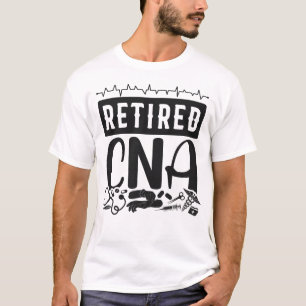 Zertifizierter Krankenpflegeassistent CNA Remüde T-Shirt