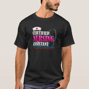 Zertifizierter Krankenpfleger CNA Niedlich genug H T-Shirt