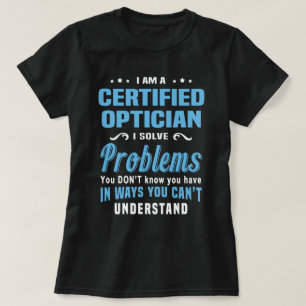 zertifizierter Optimiker T-Shirt