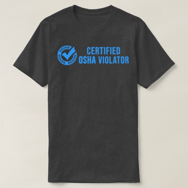 Zertifizierter OSHA-Schläger T-Shirt (Design vorne)