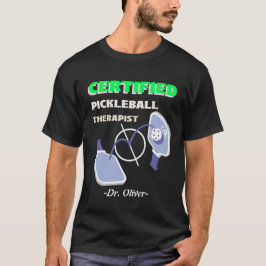ZERTIFIZIERTER PICKLEBALL THERAPEUT süchtig pickle T-Shirt