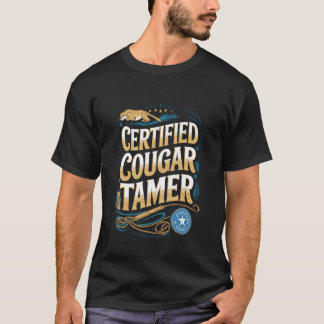 Zertifizierter Puma-Tamer Jäger Mörder Wilde Katze T-Shirt