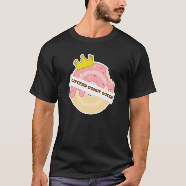 zertifiziertes Donut Queen Food Perfect Sweet T-Shirt (Vorderseite)