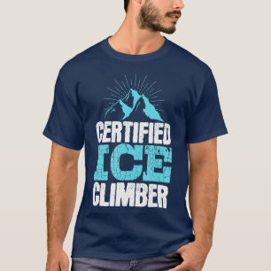 Zertifiziertes Eisklettern Extreme Sports Ice Klet T-Shirt