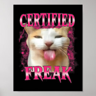 Zertifiziertes Freak Eat Cement Verfluchte Katze F Poster