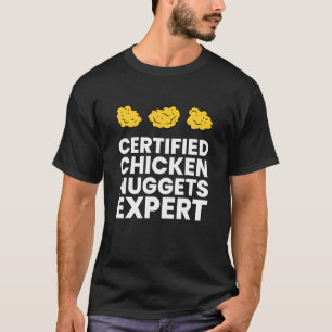 Zertifiziertes Hühnernuggets Expert Chicken Nugget T-Shirt