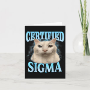 Zertifiziertes Sigma-Lustiges-Katzen-Meme-Humorvol Karte