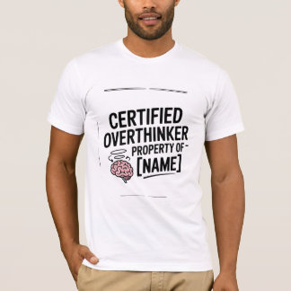 Zertifiziertes Überdenker-Fun-Shirt-Geschenk T-Shirt
