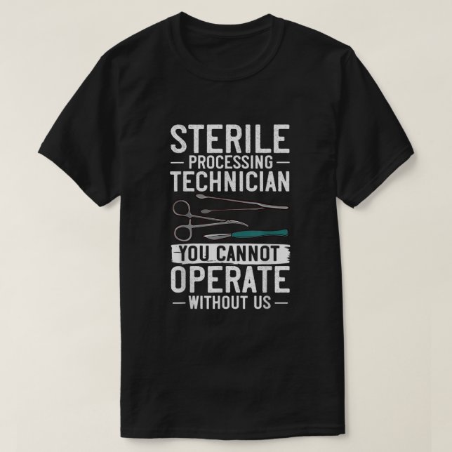 Zertifizierungsmanagement für Sterile Processing T T-Shirt (Design vorne)