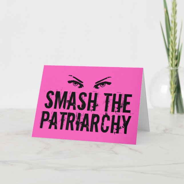 Zertrümmern der Patriarchy-Feminist Karte (Vorderseite)
