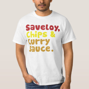 Zervelatwurst, Chips u. Currysoße T-Shirt