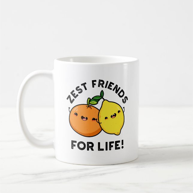 Zest Friends for Life Funny Citrus Fruit Pub Kaffeetasse (Links)