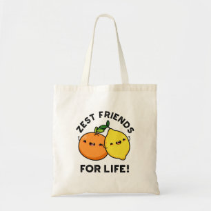 Zest Friends for Life Funny Citrus Fruit Pub Tragetasche