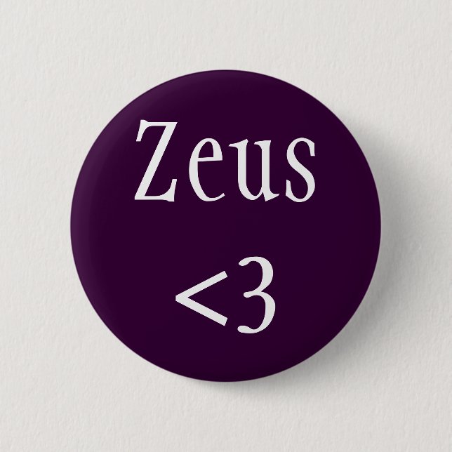 Zeus <3 König des griechischen Pantheons Button (Vorderseite)