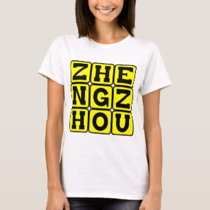 Zhengzhou, Hauptstadt von Henan, China T-Shirt