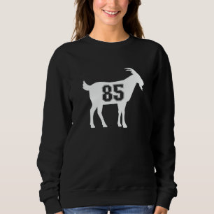 Ziege 85 G.O.A.T. Nummer Achtzig Fünf Ziege Sweatshirt