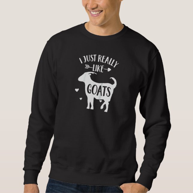 Ziege 'i just like Goats' Tierziege Ragla Sweatshirt (Vorderseite)