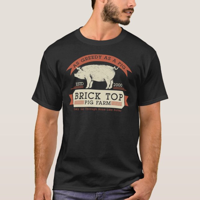 Ziegel-Top-Schweinezucht - so gierig wie ein unver T-Shirt (Vorderseite)