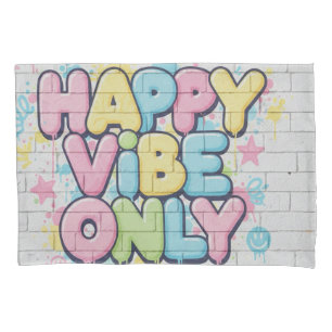 Ziegelstein mit farbenfrohem Text, der „Happy Vibe Kissenbezug